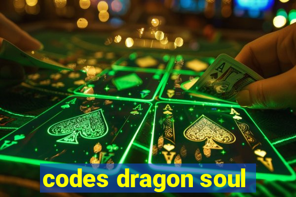 codes dragon soul